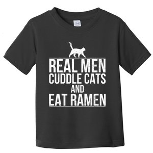 Cuddle Cats And Eat Ramen Toddler T-Shirt