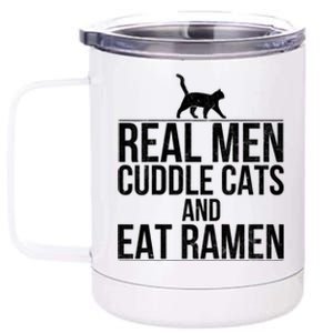 Cuddle Cats And Eat Ramen 12 oz Stainless Steel Tumbler Cup