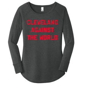 Cleveland Cleveland Against The World Women's Perfect Tri Tunic Long Sleeve Shirt