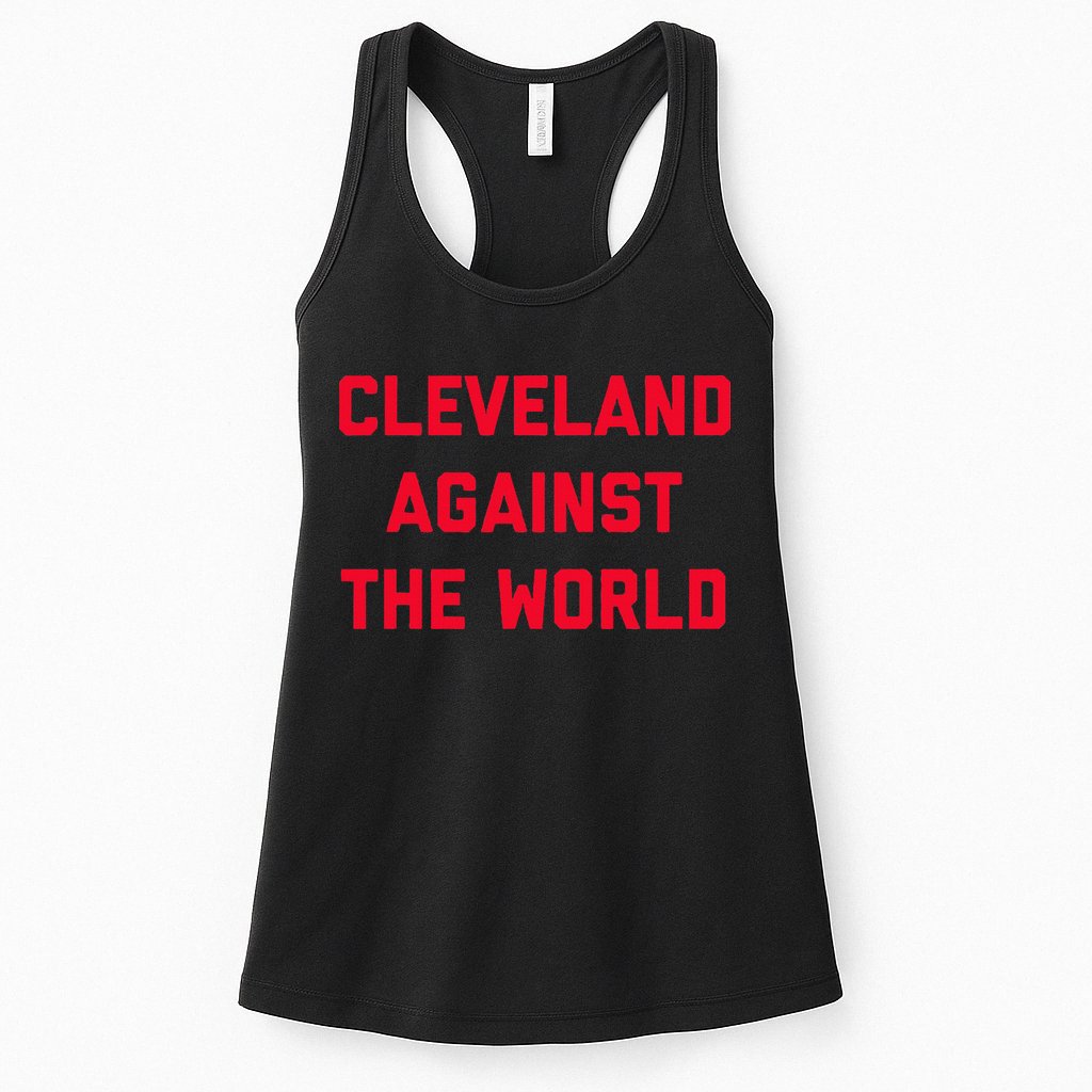 Cleveland Cleveland Against The World Womens Tank Top