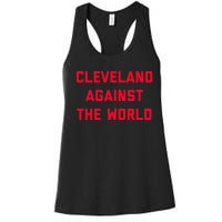 Cleveland Cleveland Against The World Women's Racerback Tank