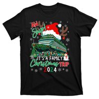 Christmas Cruise Aw Ship ItS A Family Christmas Trip 2024 T-Shirt