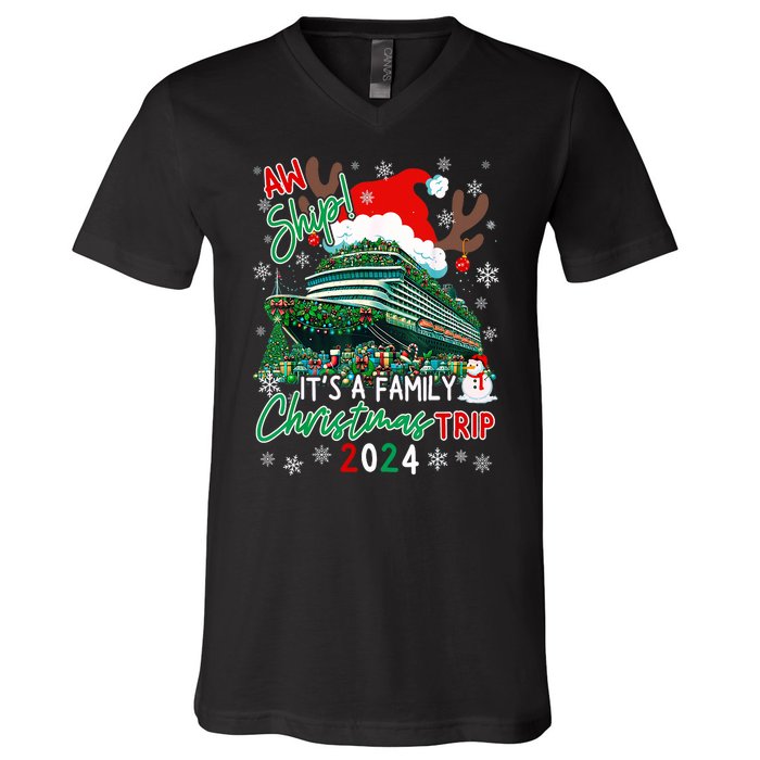 Christmas Cruise Aw Ship ItS A Family Christmas Trip 2024 V-Neck T-Shirt