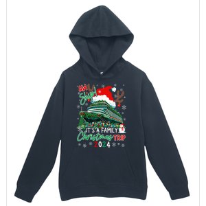 Christmas Cruise Aw Ship ItS A Family Christmas Trip 2024 Urban Pullover Hoodie