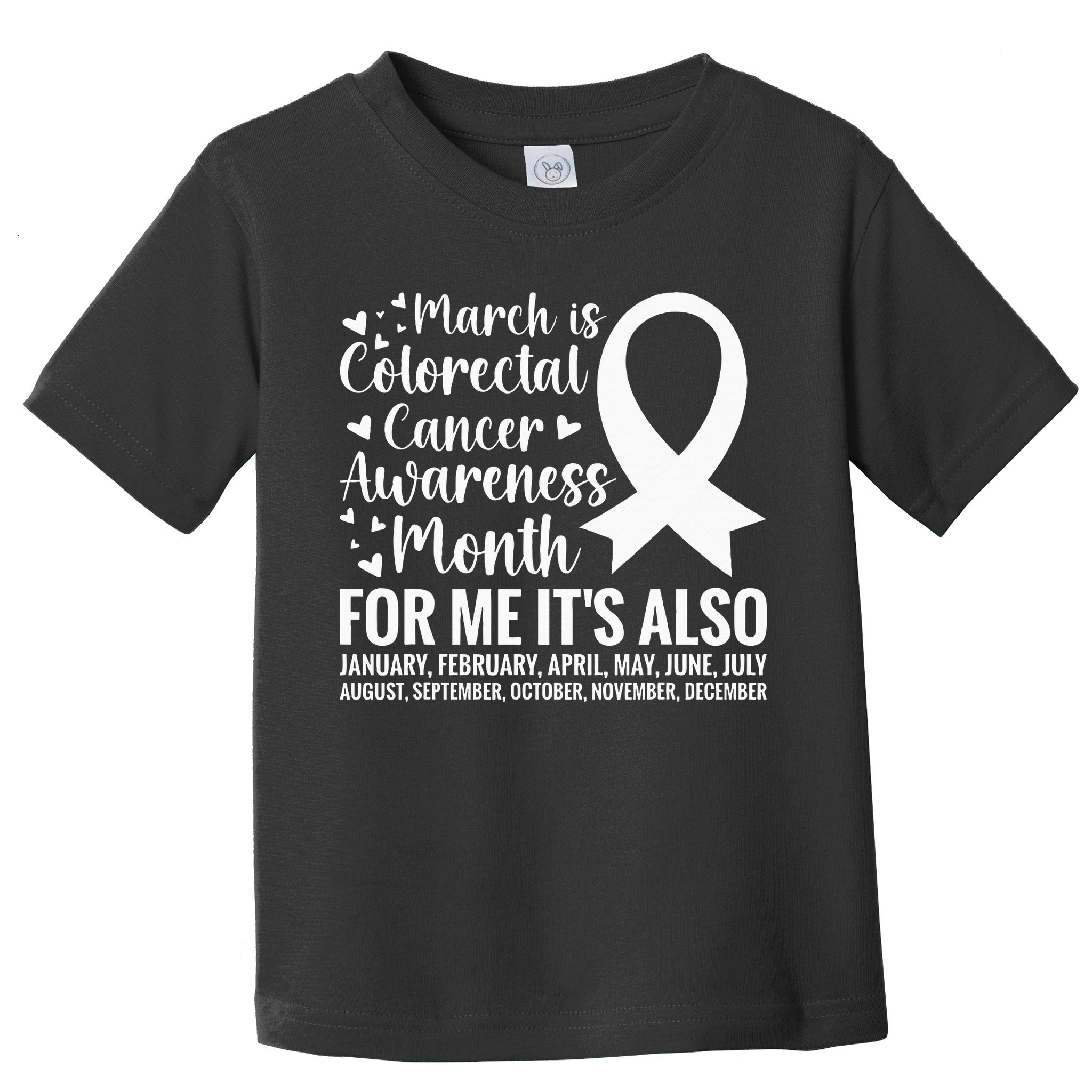 Colorectal Cancer Awareness Month Colon Cancer Survivor Toddler T-Shirt