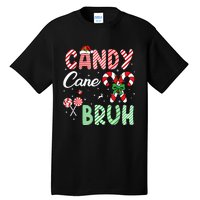 Candy Cane Bruh Funny Christmas Holiday Tall T-Shirt