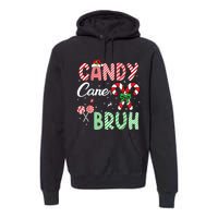 Candy Cane Bruh Funny Christmas Holiday Premium Hoodie