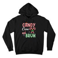 Candy Cane Bruh Funny Christmas Holiday Tall Hoodie