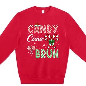 Candy Cane Bruh Funny Christmas Holiday Premium Crewneck Sweatshirt