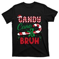 Candy Cane Bruh Funny Christmas Holiday Gift T-Shirt