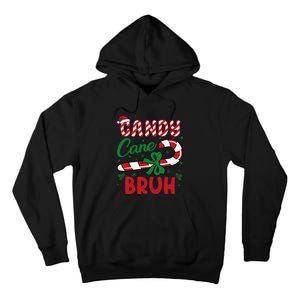 Candy Cane Bruh Funny Christmas Holiday Gift Tall Hoodie