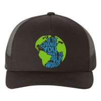 Climate Change Be The Change You Want To See In The World Yupoong Adult 5-Panel Trucker Hat