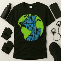 Climate Change Be The Change You Want To See In The World T-Shirt