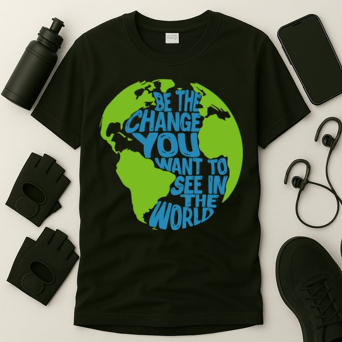 Climate Change Be The Change You Want To See In The World T-Shirt