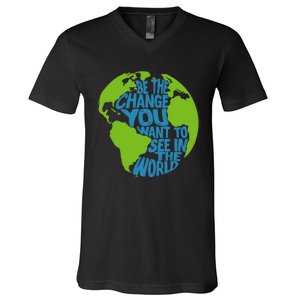 Climate Change Be The Change You Want To See In The World V-Neck T-Shirt