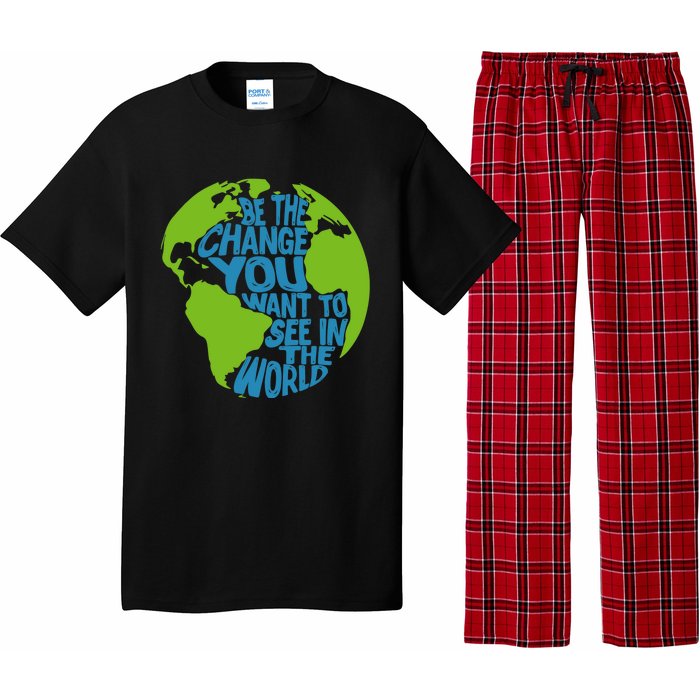 Climate Change Be The Change You Want To See In The World Pajama Set