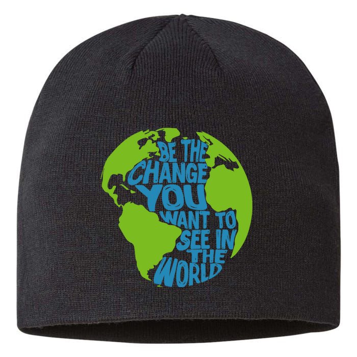 Climate Change Be The Change You Want To See In The World Sustainable Beanie