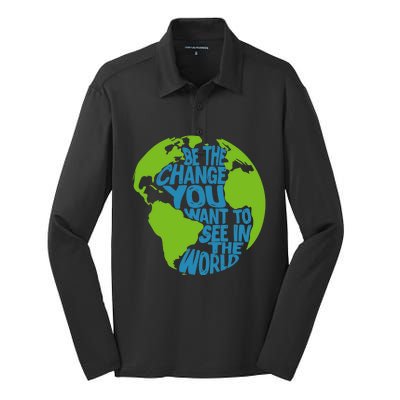 Climate Change Be The Change You Want To See In The World Silk Touch Performance Long Sleeve Polo