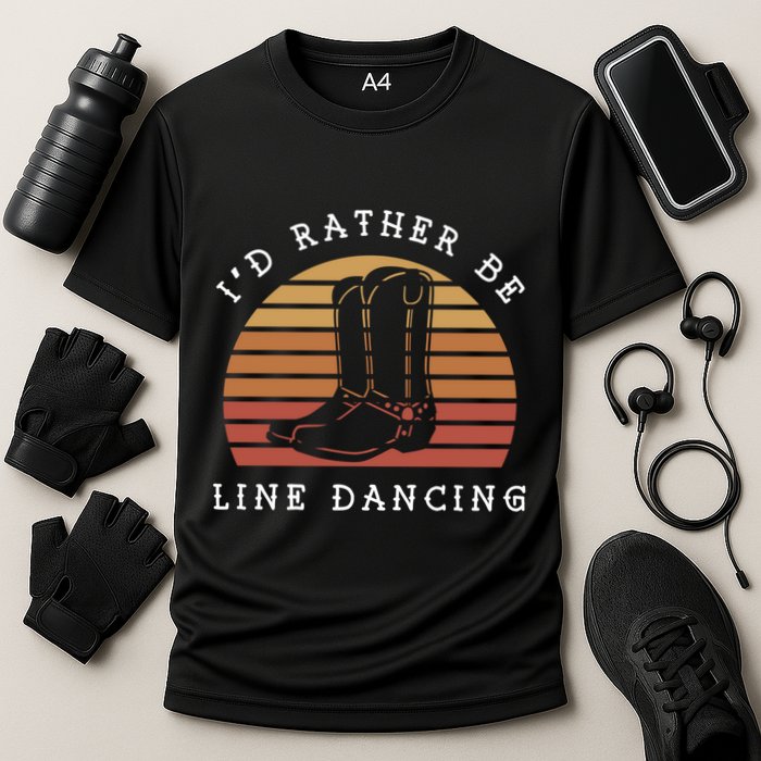 Cow Cow Boots ID Rather Be Line Dancing Great Gift Cooling Performance Crew T-Shirt