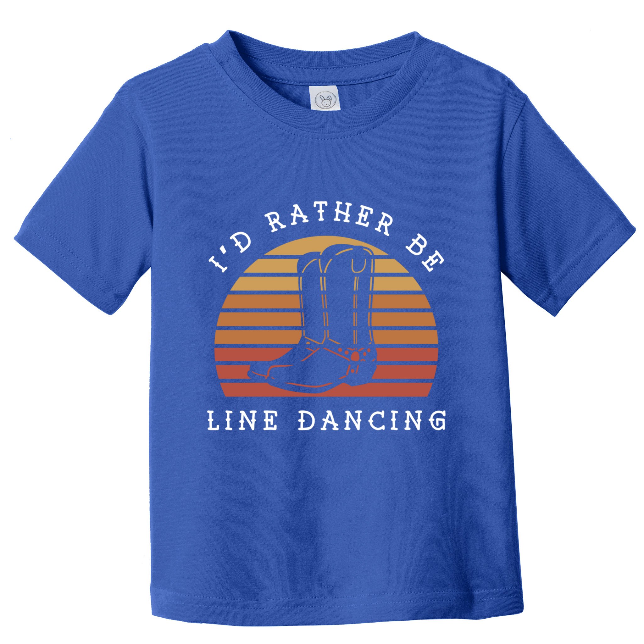 Cow Cow Boots ID Rather Be Line Dancing Great Gift Toddler T-Shirt