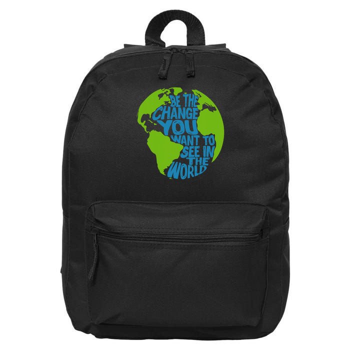 Climate Change Be The Change You Want To See In The World 16 in Basic Backpack