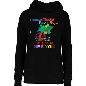 Chicka Chicka Boom Boom IM Glad To See You Womens Funnel Neck Pullover Hood