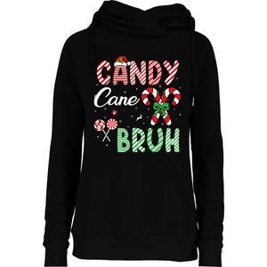 Candy Cane Bruh Funny Christmas Holiday Gift Womens Funnel Neck Pullover Hood