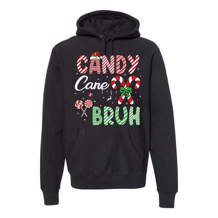 Candy Cane Bruh Funny Christmas Holiday Gift Premium Hoodie