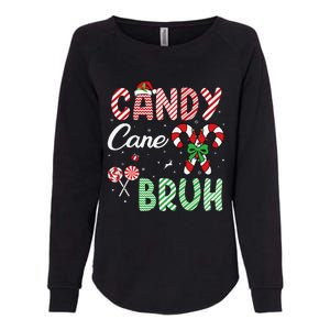 Candy Cane Bruh Funny Christmas Holiday Gift Womens California Wash Sweatshirt