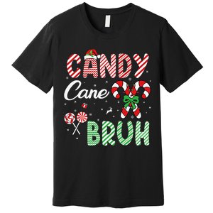 Candy Cane Bruh Funny Christmas Holiday Gift Premium T-Shirt