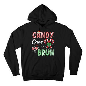 Candy Cane Bruh Funny Christmas Holiday Gift Tall Hoodie