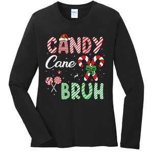 Candy Cane Bruh Funny Christmas Holiday Gift Ladies Long Sleeve Shirt