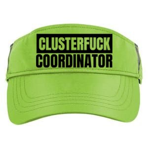 Clusterfuck Coordinator Boss Manager Dads Moms Funny Chaos Adult Drive Performance Visor