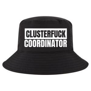 Clusterfuck Coordinator Boss Manager Dads Moms Funny Chaos Cool Comfort Performance Bucket Hat