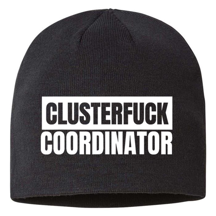 Clusterfuck Coordinator Boss Manager Dads Moms Funny Chaos Sustainable Beanie