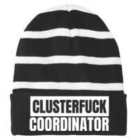 Clusterfuck Coordinator Boss Manager Dads Moms Funny Chaos Striped Beanie with Solid Band