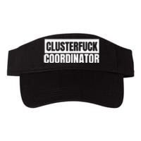 Clusterfuck Coordinator Boss Manager Dads Moms Funny Chaos Valucap Bio-Washed Visor