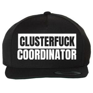 Clusterfuck Coordinator Boss Manager Dads Moms Funny Chaos Wool Snapback Cap