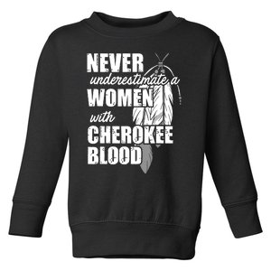 Cool Cherokee Blood Women Funny Native American Gift For Her Toddler Sweatshirt