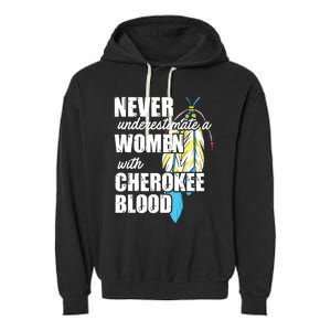 Cool Cherokee Blood Women Funny Native American Gift For Her Garment-Dyed Fleece Hoodie