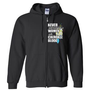 Cool Cherokee Blood Women Funny Native American Gift For Her Full Zip Hoodie