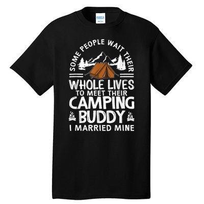 Cool Camping Buddies Gift For Man Women Funny Husband & Wife Tall T-Shirt