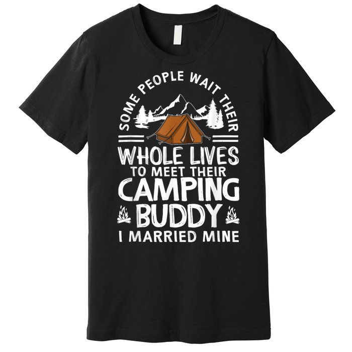 Cool Camping Buddies Gift For Man Women Funny Husband & Wife Premium T-Shirt