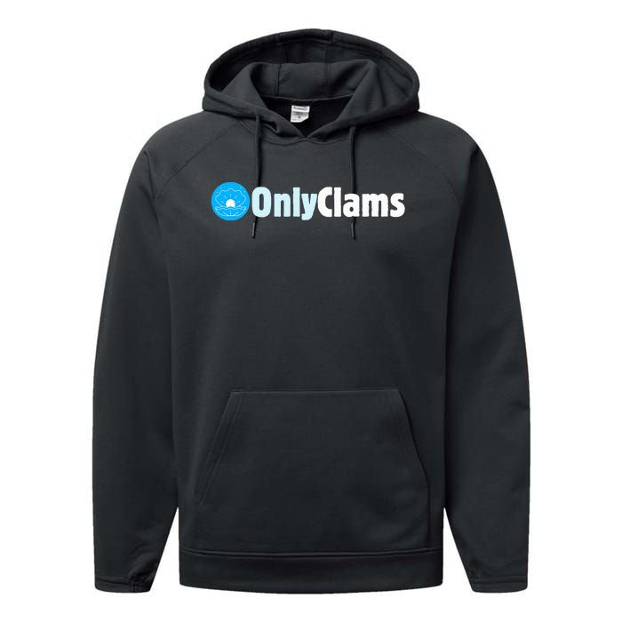 Clam Collector Beach Pun Humor Onlyclams Sea Fan Performance Fleece Hoodie