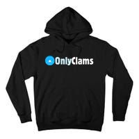 Clam Collector Beach Pun Humor Onlyclams Sea Fan Tall Hoodie