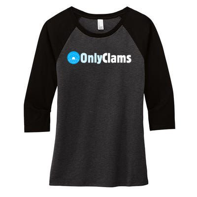 Clam Collector Beach Pun Humor Onlyclams Sea Fan Women's Tri-Blend 3/4-Sleeve Raglan Shirt