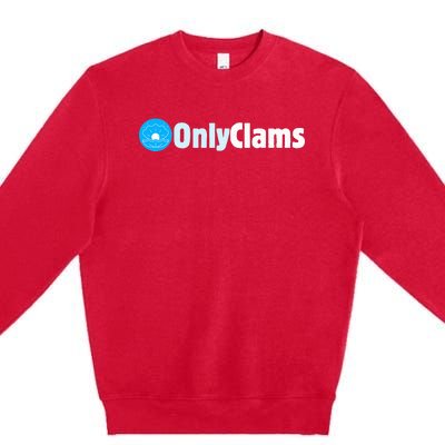 Clam Collector Beach Pun Humor Onlyclams Sea Fan Premium Crewneck Sweatshirt