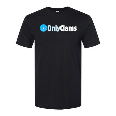 Clam Collector Beach Pun Humor Onlyclams Sea Fan Softstyle CVC T-Shirt