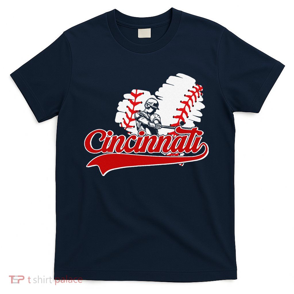 Cincinnati Cities Baseball Heart Baseball Fans T-Shirt