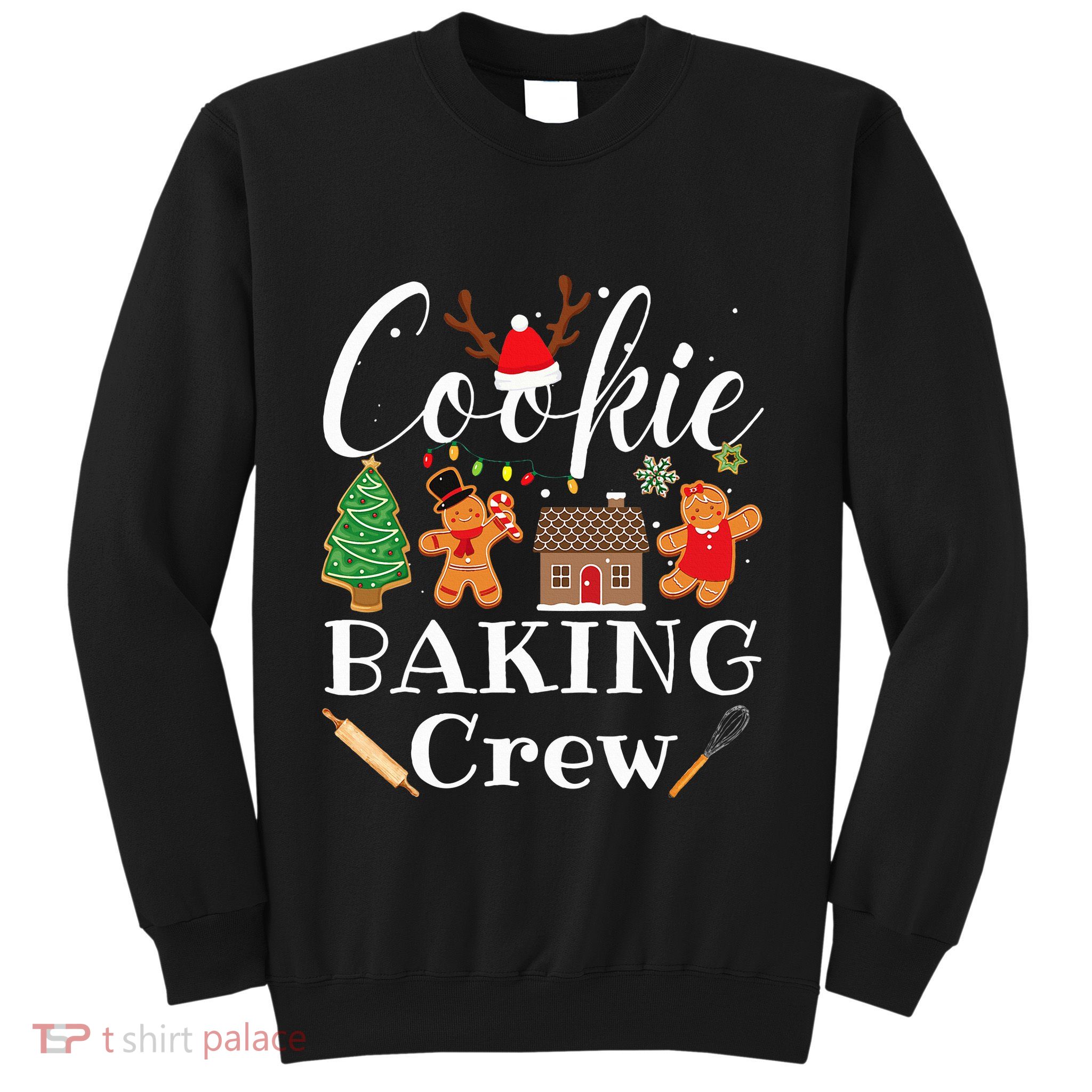 Christmas Cookie Baking Crew Family Baking Team Funny Cookie  Sweatshirt